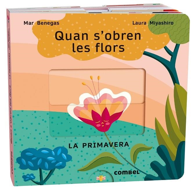 Quan s'obren les flors. La primavera | 9788411580687 | Benegas Ortiz, María del Mar | Llibreria online de Figueres i Empordà