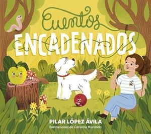 Cuentos encadenados | 9788448867102 | López Ávila, Pilar | Librería online de Figueres / Empordà