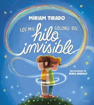 Los mil colores del hilo invisible | 9788419910035 | Tirado, Míriam | Librería online de Figueres / Empordà