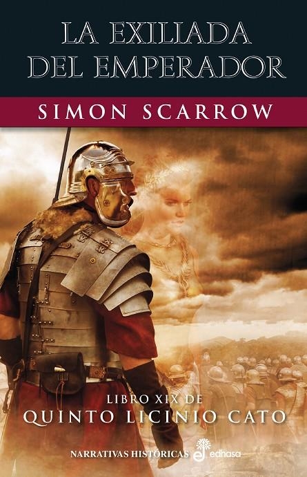 La exiliada del emperador XIX | 9788435063845 | Scarrow, Simon | Librería online de Figueres / Empordà