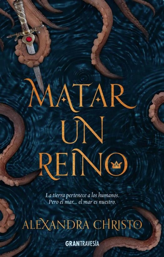 Matar a un reino | 9788494799754 | Alexandra Christo | Llibreria online de Figueres i Empordà