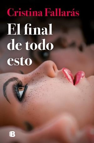 El final de todo esto | 9788466673488 | Fallarás, Cristina | Librería online de Figueres / Empordà