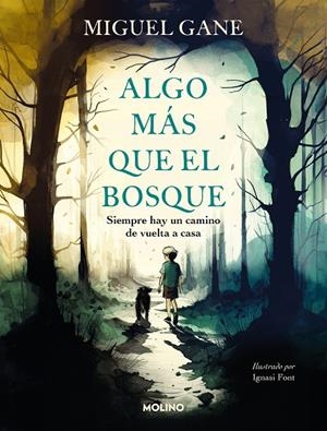 Algo más que el bosque | 9788427240872 | Gane, Miguel | Llibreria online de Figueres i Empordà