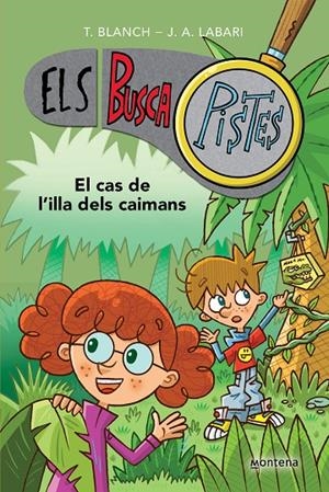 Els BuscaPistes 5 - El cas de l'illa dels caimans | 9788419241610 | Blanch, Teresa/Labari, José Ángel | Llibreria online de Figueres i Empordà
