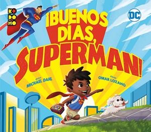 ¡Buenos días, Superman! | 9788417480455 | Dahl, Michael | Librería online de Figueres / Empordà