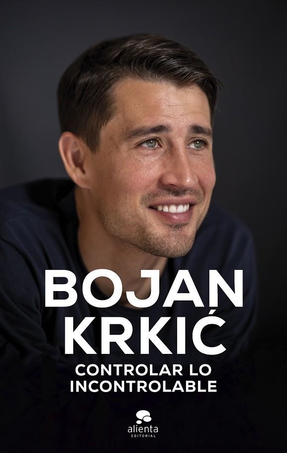 Controlar lo incontrolable | 9788413443195 | Krkic Pérez, Bojan | Llibreria online de Figueres i Empordà