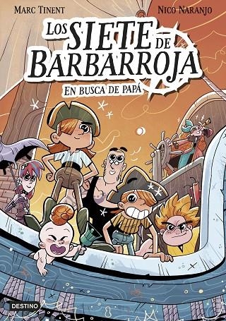 Los siete de Barbarroja #01. En busca de papá | 9788408282525 | Tinent, Marc | Llibreria online de Figueres i Empordà