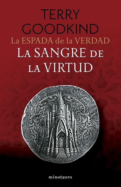 La Espada de la Verdad #03/17. La Sangre de la Virtud | 9788445016510 | Goodkind, Terry | Llibreria online de Figueres i Empordà
