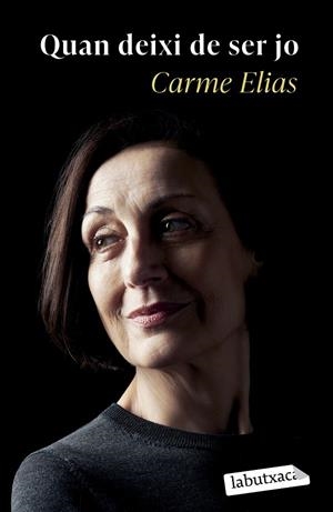 Quan deixi de ser jo | 9788419971135 | Elias, Carme | Librería online de Figueres / Empordà