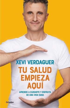 Tu salud empieza aquí | 9788425358975 | Verdaguer, Xevi | Llibreria online de Figueres i Empordà