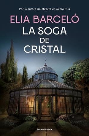 La soga de cristal (Muerte en Santa Rita 3) | 9788419743121 | Barceló, Elia | Llibreria online de Figueres i Empordà