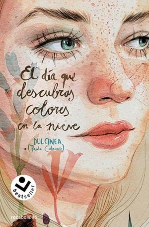 El día que descubras colores en la nieve (Serie El día que... 4) | 9788419498342 | Calasanz (Dulcinea), Paola | Llibreria online de Figueres i Empordà