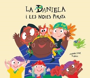 Daniela i les noies pirata | 9788417673291 | Isern, Susanna | Librería online de Figueres / Empordà
