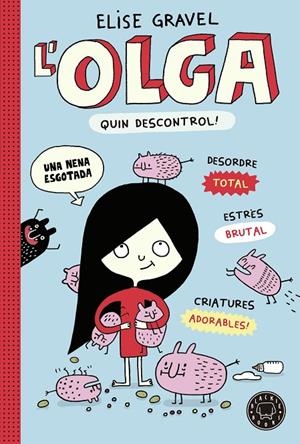 L'Olga. Quin descontrol! | 9788419172525 | Gravel, Elise | Librería online de Figueres / Empordà