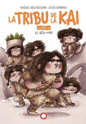 La tribu de la Kai #02. El nou món | 9788419401625 | Díaz Reguera, Raquel | Llibreria online de Figueres i Empordà