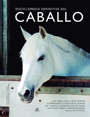 ENCICLOPEDIA DEFINITIVA DEL CABALLO | 9788466239196 | Gordon Watson, Mary/Lyon, Russell/Montgomery, Sue | Librería online de Figueres / Empordà