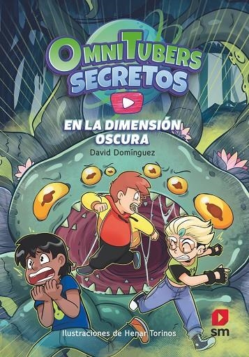 Omnitubers Secretos #03. En la Dimensión Oscura | 9788411824552 | Domínguez, David | Librería online de Figueres / Empordà
