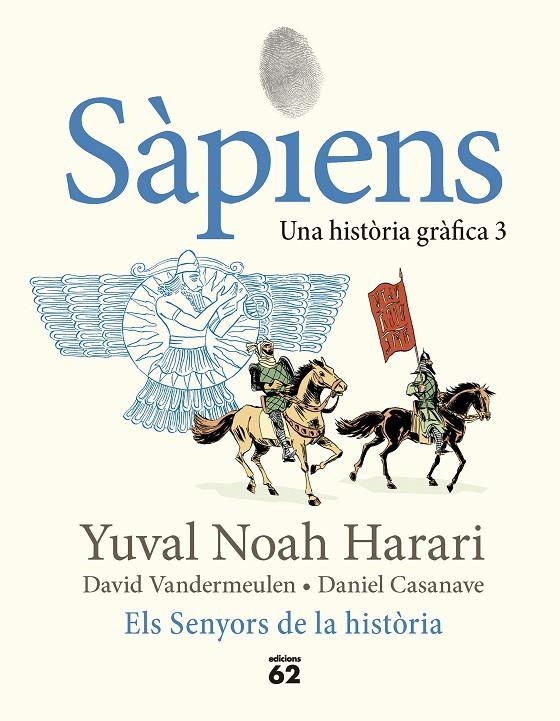 Sàpiens. Una història gràfica#03. Els Senyors de la història | 9788429781793 | Noah Harari, Yuval | Librería online de Figueres / Empordà