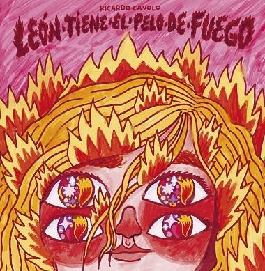León tiene el pelo de fuego | 9788419875433 | Cavolo, Ricardo | Librería online de Figueres / Empordà