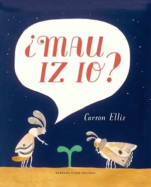 ¿Mau iz io? | 9788415208884 | Ellis, Carson | Llibreria online de Figueres i Empordà