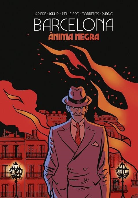 BARCELONA. ANIMA NEGRA (CATALA) | 9788467969313 | Pellejero, Rubén/Lapière, Denis/Torrents, Eduard/Pardo, Martín/Jakupi, Gani | Librería online de Figueres / Empordà