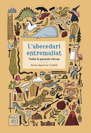 L'abecedari entremaliat | 9788417383930 | Aparicio Català, Anna | Librería online de Figueres / Empordà