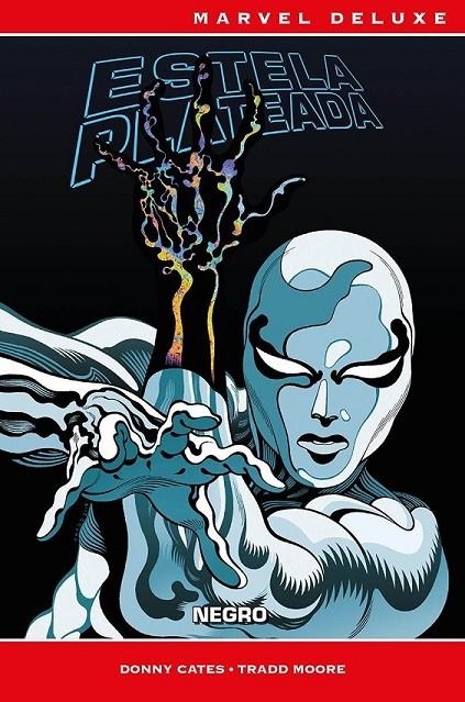 ESTELA PLATEADA. NEGRO (MARVEL NOW! DELUXE) | 9788410511538 | Moore, Trad / Cates, Donny | Llibreria online de Figueres i Empordà