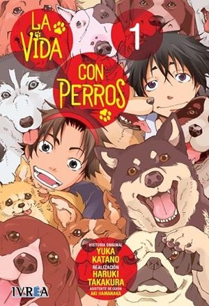 LA VIDA CON PERROS #01 | 9788410258273 | Katano, Yuka / Haruki, Takakura / Hamanaka, Aki | Llibreria online de Figueres i Empordà