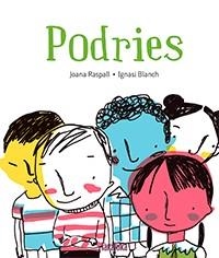 Podries | 9788416003822 | Raspall i Juanola, Joana | Librería online de Figueres / Empordà