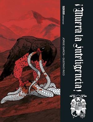 ¡MUERA LA INTELIGENCIA! | 9788467969603 | García, Jorge/Rico, Gustavo | Librería online de Figueres / Empordà