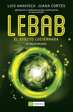 Lebab. El efecto luciérnaga | 9788419521606 | Luis, Amavisca/Cortés, Juana | Librería online de Figueres / Empordà