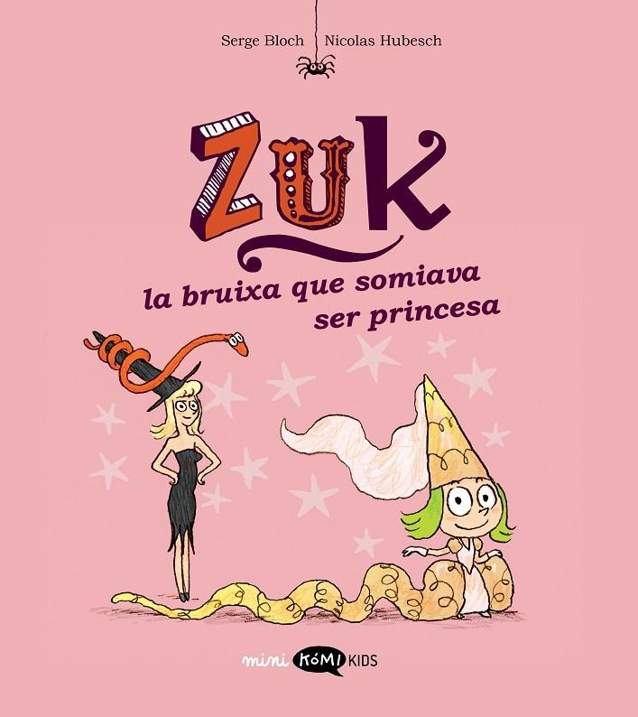 Zuk #03. La bruixa que somiava ser princesa | 9788419183569 | Bloch, Serge | Librería online de Figueres / Empordà