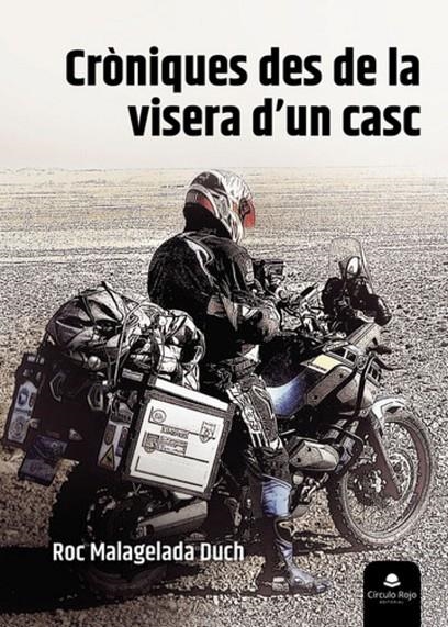 Cròniques des de la visera d'un casc | 9788411753531 | Malagelada Duch, Roc | Librería online de Figueres / Empordà
