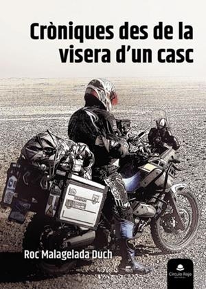 Cròniques des de la visera d'un casc | 9788411753531 | Malagelada Duch, Roc | Librería online de Figueres / Empordà