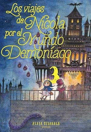 LOS VIAJES DE NICOLA POR EL MUNDO DEMONÍACO #03 | 9788410223264 | Miyanaga, Asaya | Librería online de Figueres / Empordà