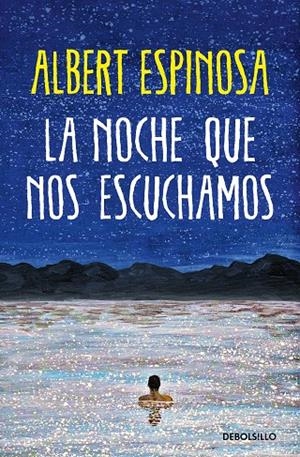 La noche que nos escuchamos | 9788466373050 | Espinosa, Albert | Librería online de Figueres / Empordà