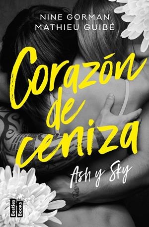 Ash y Sky. Corazón de ceniza | 9788427052574 | Gorman, Nine/Guibé, Mathieu | Llibreria online de Figueres i Empordà
