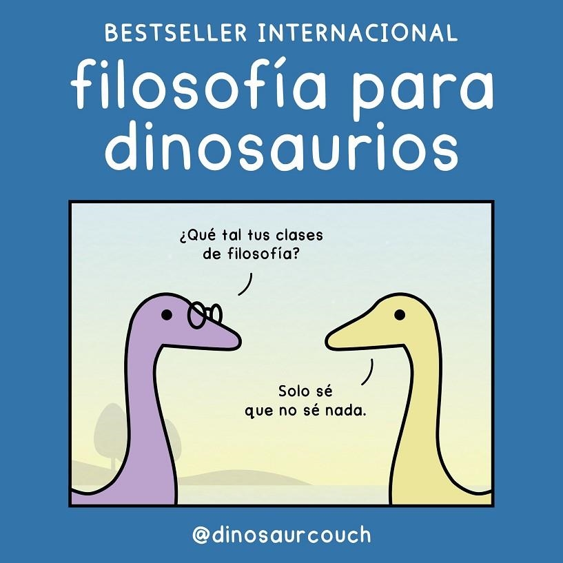 Filosofía para dinosaurios | 9788419875532 | @dinosaurcouch | Librería online de Figueres / Empordà