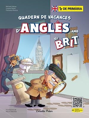 Mr. Brit. Quadern de vacances d'anglès. 1r de primària | 9788413898254 | AA. VV. | Llibreria online de Figueres i Empordà