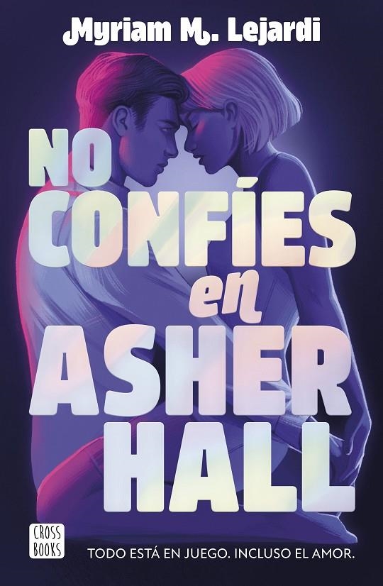 No confíes en Asher Hall | 9788408283355 | M. Lejardi, Myriam | Librería online de Figueres / Empordà