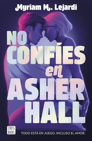No confíes en Asher Hall | 9788408283355 | M. Lejardi, Myriam | Librería online de Figueres / Empordà