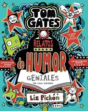 Tom Gates #21. Relatos de humor geniales (de cinco estrellas) | 9788469642566 | Pichon, Liz | Llibreria online de Figueres i Empordà