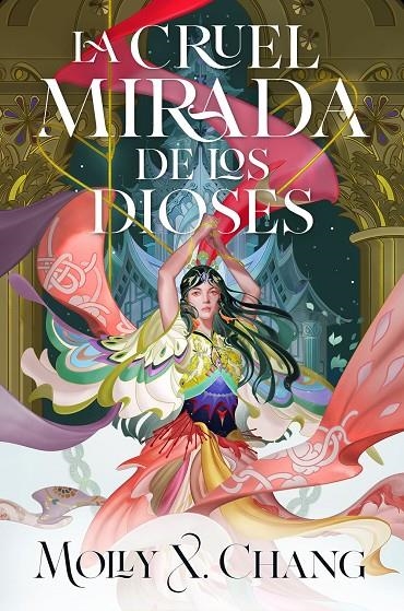 La cruel mirada de los dioses | 9788410163485 | Chang, Molly X. | Llibreria online de Figueres i Empordà