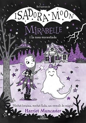 Mirabelle #09. La Mirabelle i la casa encantada | 9788419688613 | Muncaster, Harriet | Librería online de Figueres / Empordà