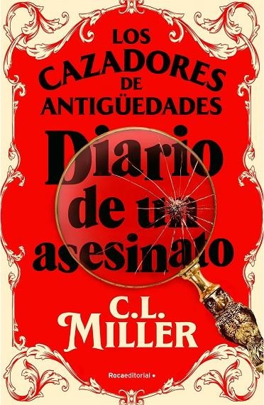 Los cazadores de antigüedades. Diario de un asesinato | 9788419743787 | Miller, C.L. | Librería online de Figueres / Empordà