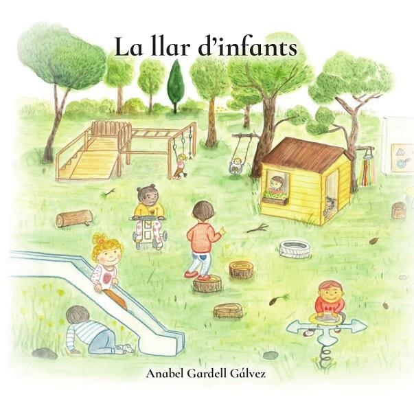LA LLAR D'INFANTS | 9788412788549 | Gardell, Anabel | Llibreria online de Figueres i Empordà