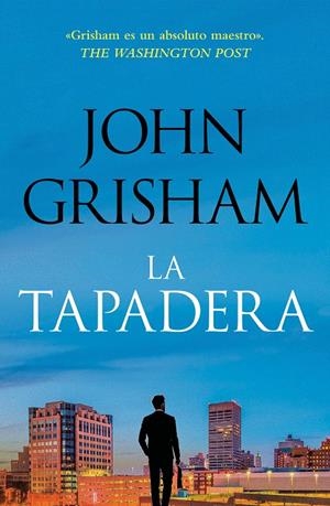 La tapadera (La tapadera 1) | 9788401035302 | Grisham, John | Llibreria online de Figueres i Empordà