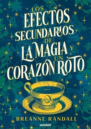 Los efectos secundarios de la magia y un corazón roto | 9788427240827 | Randall, Breanne | Llibreria online de Figueres i Empordà