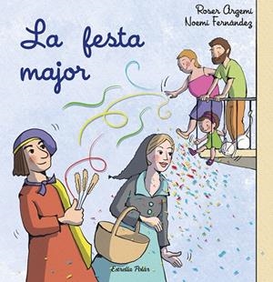 La festa major (lligada) | 9788413897509 | Fernández Selva, Noemí/Argemí, Roser | Llibreria online de Figueres i Empordà