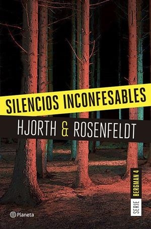 Silencios inconfesables (Serie Bergman #04) | 9788408175216 | Hjorth, Michael/Rosenfeldt, Hans | Librería online de Figueres / Empordà